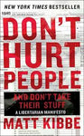 Don't Hurt People And Don't Take Their Stuff