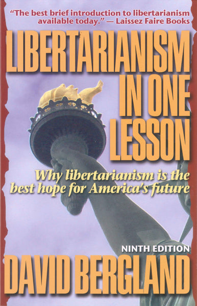 Libertarianism In One Lesson