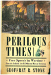 Perilous Times: Free Speech in Wartime (Hardcover)